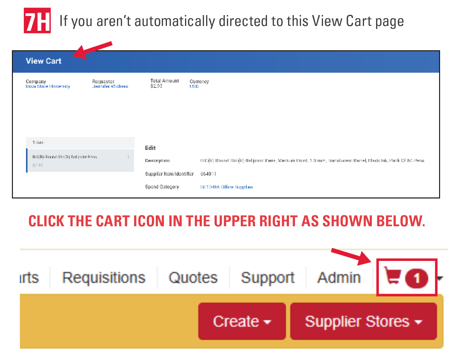 7h. If you aren’t automatically directed to this View Cart page. click the cart icon in the upper right as shown below.