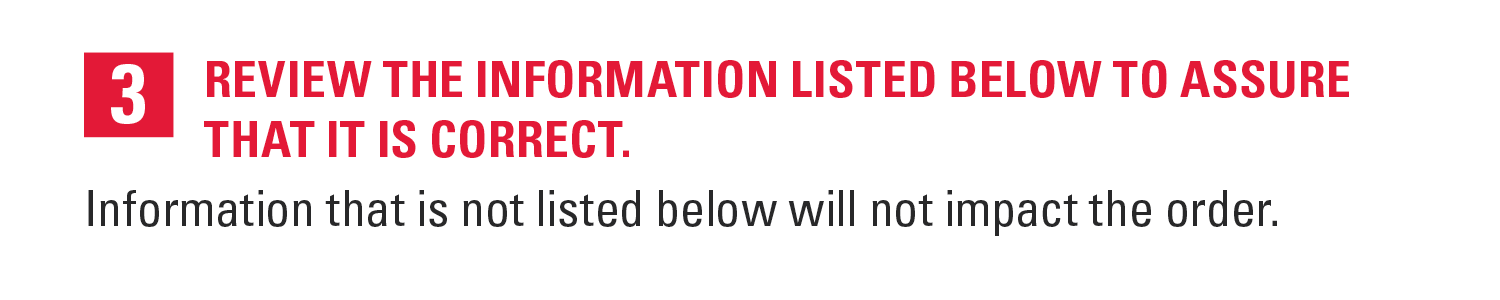 3. Review the information listed below to assure that it is correct.